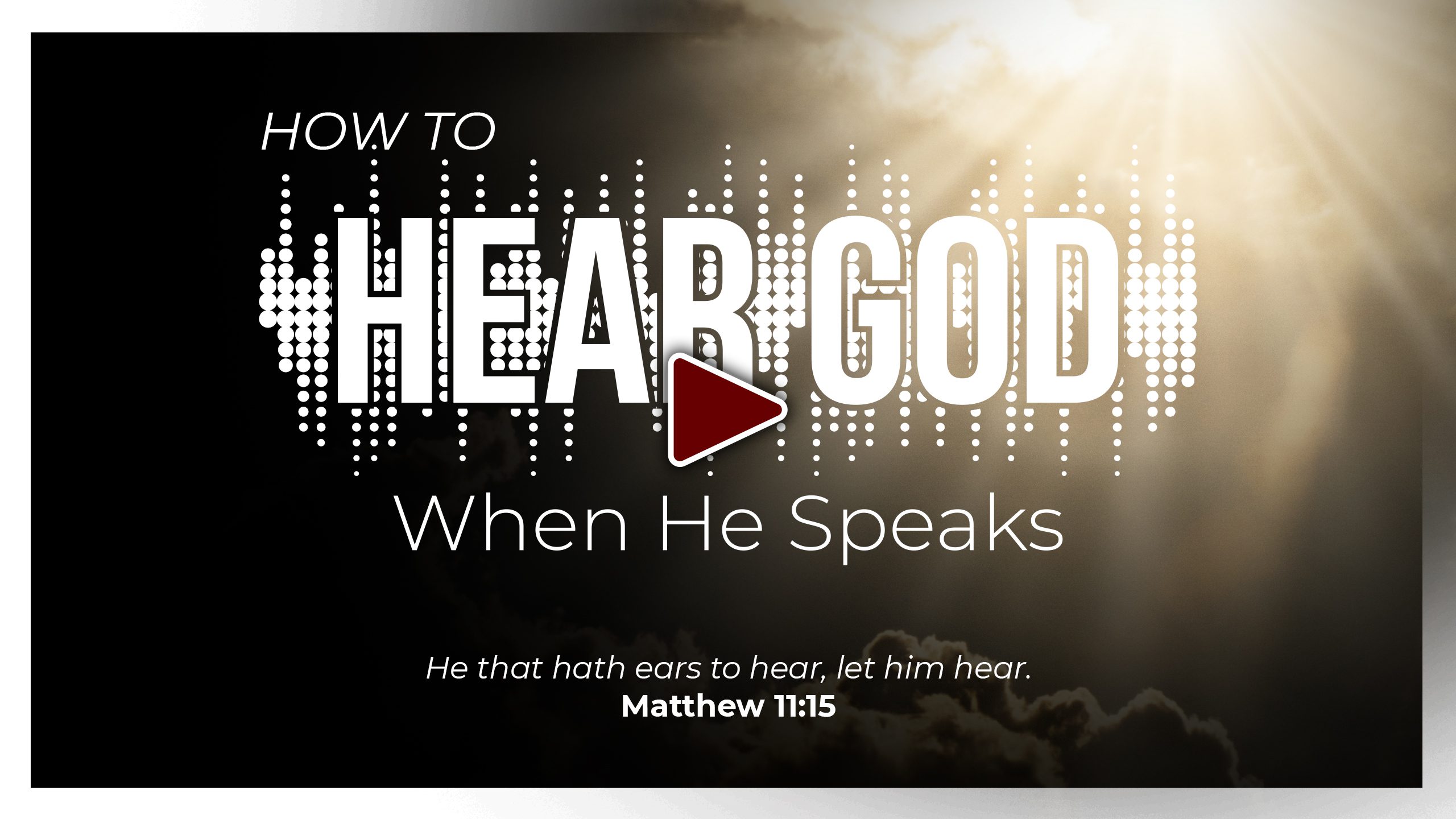 Hear when God Speaks_Play